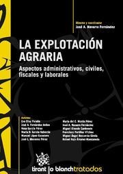 EXPLOTACION AGRARIA . ASPECTOS ADMINISTRATIVOS, CIVILES, FISCALES Y LABORALES | 9788498760491 | NAVARRO FERNANDEZ,JOSE A.