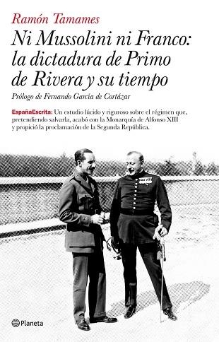 NI MUSSOLINI NI FRANCO,LA DICTADURA DE PRIMO DE RIVERA Y SU TIEMPO | 9788408077077 | TAMAMES,RAMON