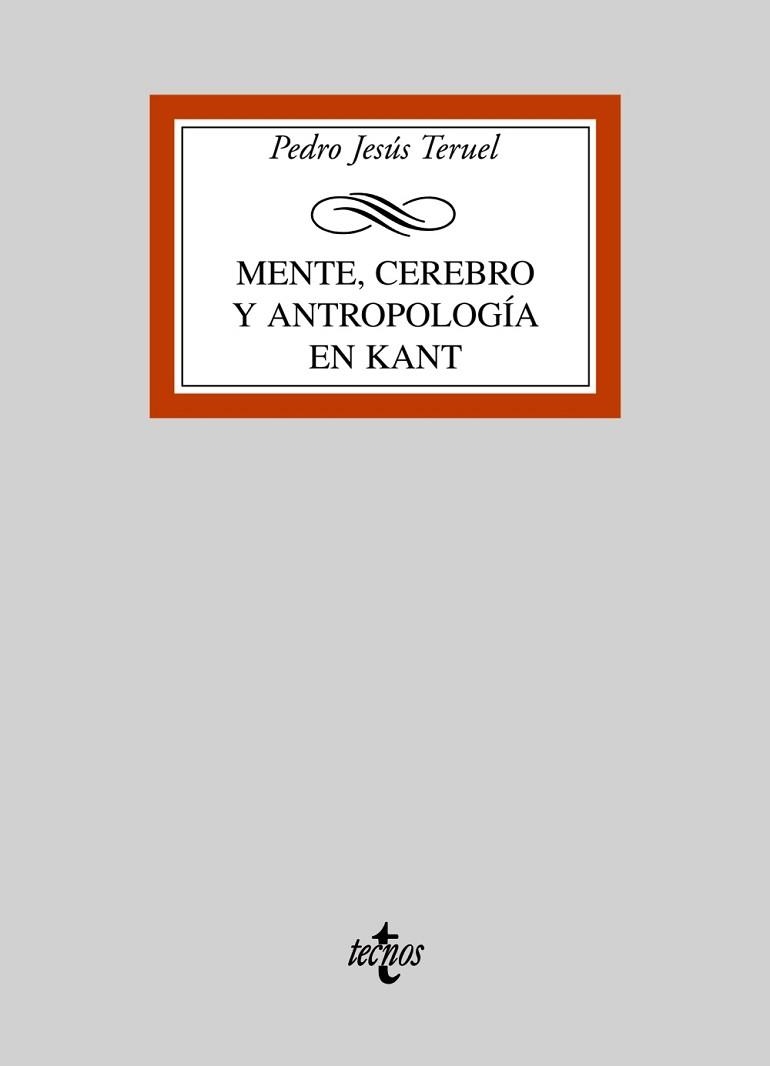 MENTE, CEREBRO Y ANTROPOLOGIA EN KANT | 9788430946884 | TERUEL,PEDRO JESUS