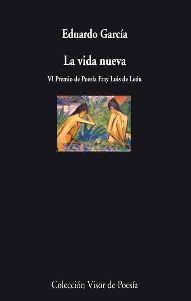 VIDA NUEVA. VI PREMIO POESIA FRAY LUIS DE LEON | 9788475220314 | GARCIA,EDUARDO