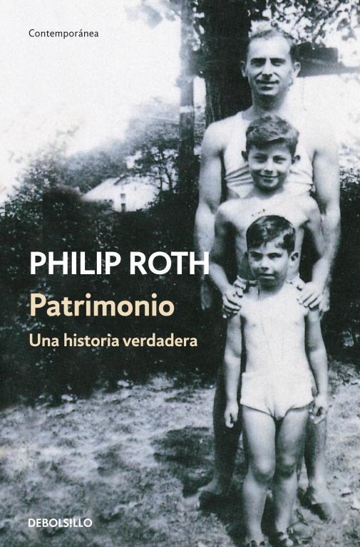 PATRIMONIO UNA HISTORIA VERDADERA | 9788483463949 | ROTH,PHILIP (PREMIO PRINCIPE DE ASTURIAS 2012)