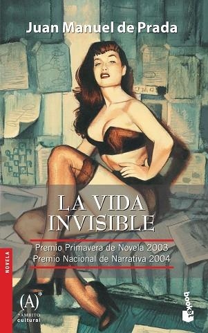 VIDA INVISIBLE. (PREMIO PRIMAVERA DE NOVELA 2003) | 9788467026627 | PRADA,JUAN MANUEL DE