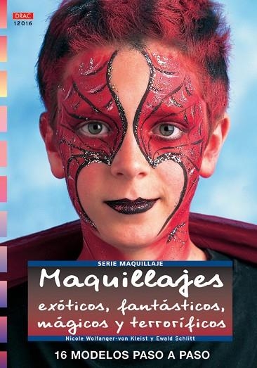 MAQUILLAJES EXOTICOS FANTASTICOS MAGICOS Y TERRORIFICOS | 9788496777491 | WOLFGANG-VON KLEIST,N.