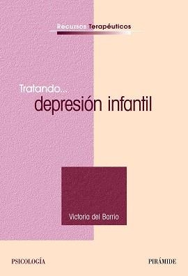 TRATANDO... DEPRESION INFANTIL | 9788436821901 | BARRIO,VICTORIA DEL