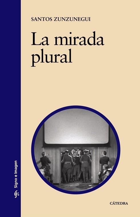 MIRADA PLURAL | 9788437624594 | ZUNZUNEGUI,SANTOS