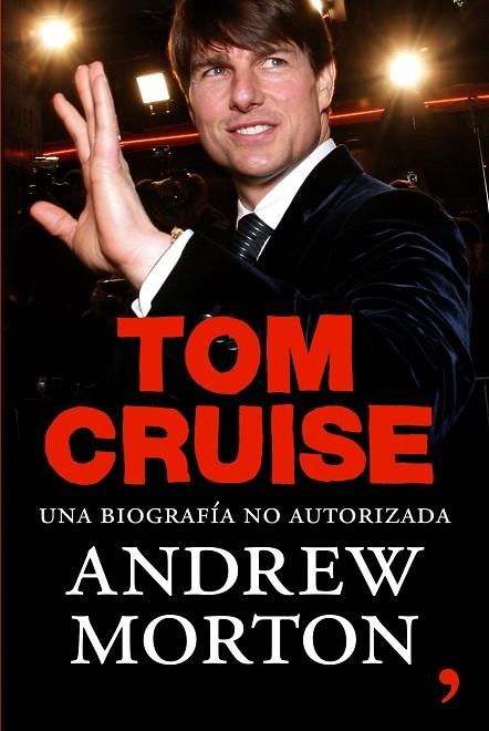 TOM CRUISE. UNA BIOGRAFIA NO AUTORIZADA | 9788484607113 | MORTON,ANDREW