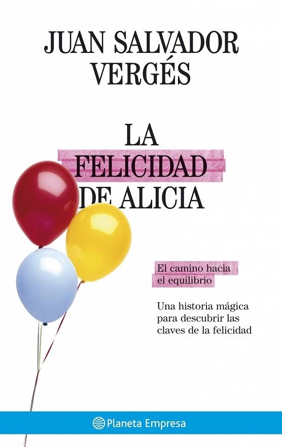 FELICIDAD DE ALICIA. EL CAMINO HACIA EL EQUILIBRIO | 9788408075035 | VERGES,JUAN SALVADOR