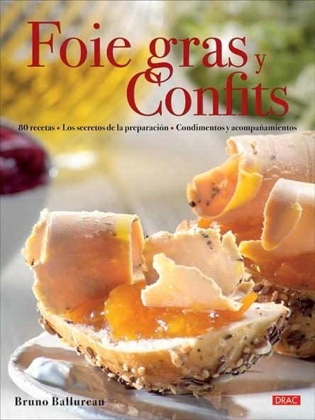 FOIE GRAS Y CONFITS | 9788496777934 | BALLUREAU,BRUNO