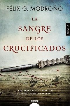 SANGRE DE LOS CRUCIFICADOS | 9788490676783 | MODROÑO,FELIX G.