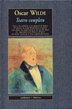 TEATRO COMPLETO. DUQUESA DE PADUA,SALOME,ABANICO DE LADY WINDERMERE,UN MARIDO IDEAL... | 9788477026037 | WILDE,OSCAR