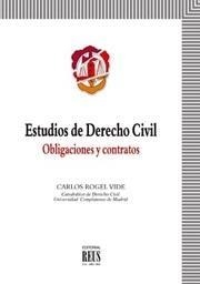 ESTUDIOS DE DERECHO CIVIL. OBLIGACIONES Y CONTRATOS | 9788429014952 | ROGEL VIDE,CARLOS