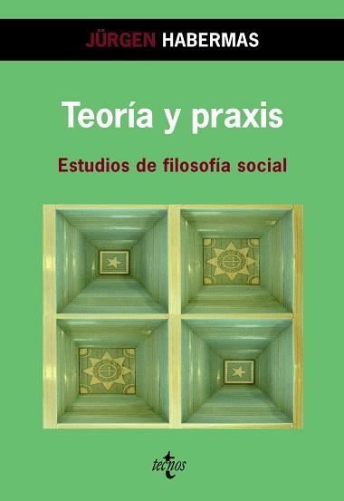 TEORIA Y PRAXIS. ESTUDIOS DE FILOSOFIA SOCIAL | 9788430947089 | HABERMAS,JURGEN