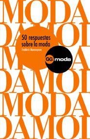 50 RESPUESTAS SOBRE LA MODA | 9788425221286 | MONNEYRON,FREDERIC