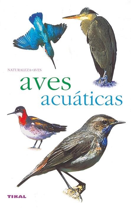 AVES ACUATICAS | 9788430558209 | VARIOS AUTORES