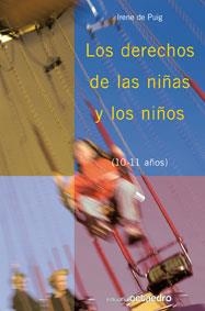 DERECHOS DE LAS NIÑAS Y LOS NIÑOS DE 10 -11 AÑOS | 9788480639156 | PUIG,IRENE DE