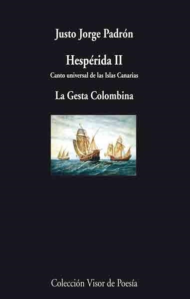 HESPERIDA II. CANTO UNIVERSAL DE LAS ISLAS CANARIAS,LA GESTA COLOMBINA | 9788475220857 | PADRON,J.J.