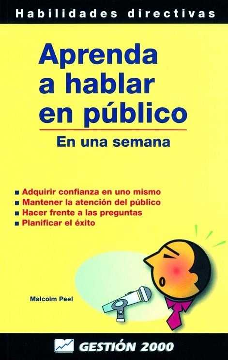 APRENDA A HABLAR EN PUBLICO EN UNA SEMANA | 9788480884310 | PEEL,MALCOLM