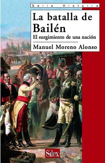 BATALLA DE BAILEN. EL SURGIMIENTO DE UNA NACION | 9788477372080 | MORENO ALONSO,MANUEL