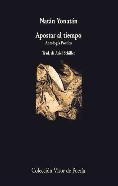 APOSTAR AL TIEMPO. ANTOLOGIA POETICA (BILINGUE ARABE-ESPAÑOL) | 9788475220956 | YONATAN,NATAN