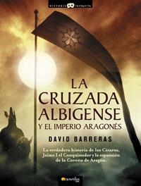 CRUZADA ALBIGENSE Y EL IMPERIO ARAGONES | 9788497633659 | BARRERAS,DAVID