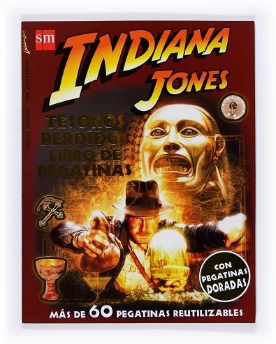 INDIANA JONES. TESOROS PERDIDOS LIBRO DE PEGATINAS | 9788467527292 | SCOTT, HEATTHER