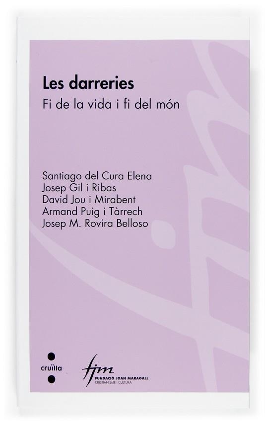 DARRERIES. FI DE LA VIDA I FI DEL MON | 9788466117425 | GIL I RIBAS,JOSEP CURA ELENA,SANTIAGO DEL JOU I MIRABENT,DAVID PUIG,ARMAND