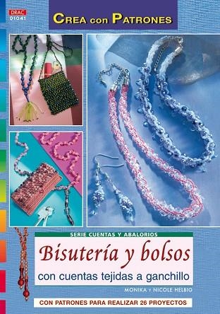 BISUTERIA Y BOLSOS CON CUENTAS TEJIDAS A GANCHILLO+PATRONES | 9788496777705 | HELBIG,MONIKA