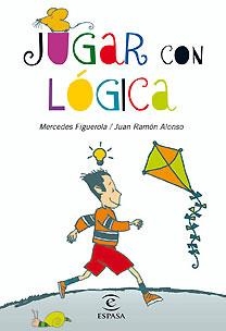 JUGAR CON LOGICA | 9788467028881 | FIGUEROLA,MERCEDES ALONSO,JUAN RAMON