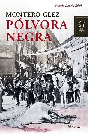 POLVORA NEGRA. PREMIO AZORIN 2008 | 9788408079316 | GLEZ,MONTERO