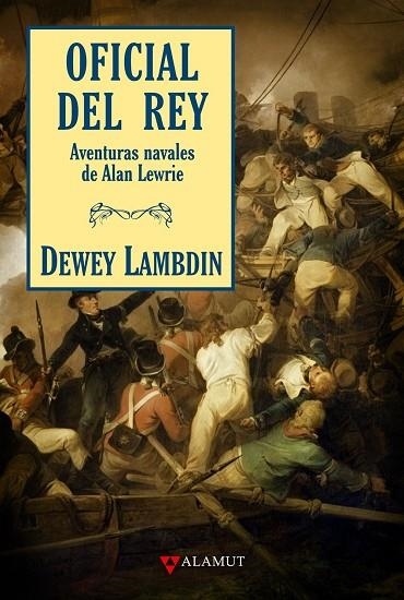 OFICIAL DEL REY. AVENTURAS NAVALES DE ALAN LAMBDIN | 9788498890068 | LAMBDIN,DEWEY