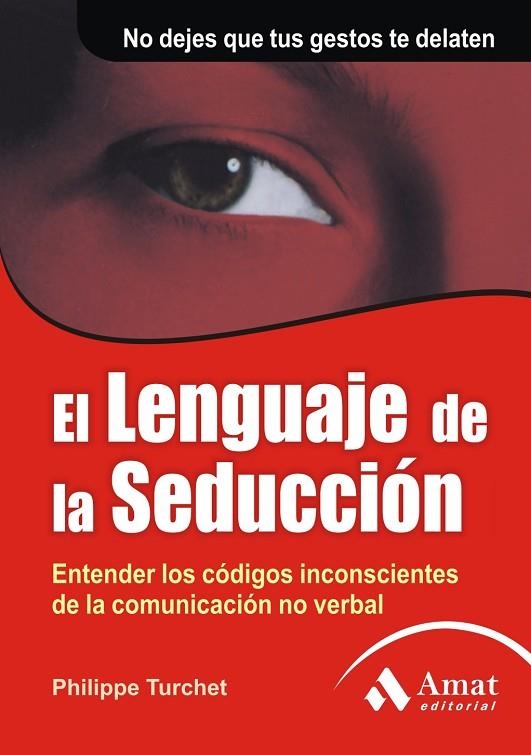 LENGUAJE DE LA SEDUCCION | 9788497352079 | TURCHET,PHILIPPE