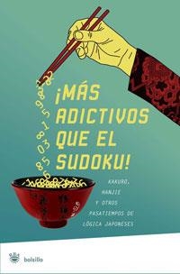 MAS ADICTIVOS QUE EL SUDOKU! KAKURO, HANJIE Y OTROS PASATIEMPOS DE LOGICA JAPONESES | 9788489662254 | VARIOS AUTORES