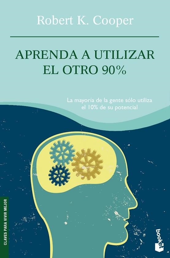 APRENDA A UTILIZAR EL OTRO 90% | 9788408081876 | COOPER,ROBERT K