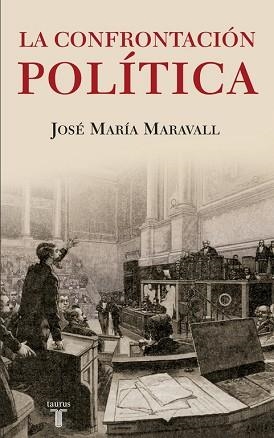 CONFRONTACION POLITICA | 9788430606726 | MARAVALL,JOSE Mª