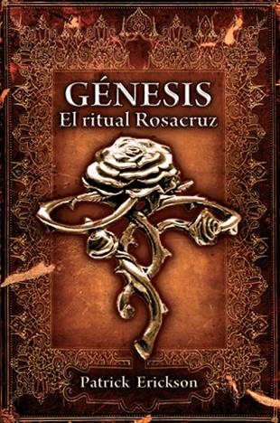 GENESIS. EL RITUAL ROSACRUZ | 9788497635271 | ERICSON,PATRICK