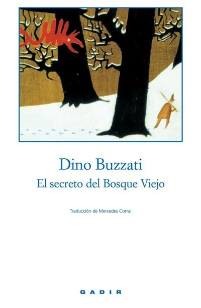 SECRETO DEL BOSQUE VIEJO | 9788493376710 | BUZZATI,DINO