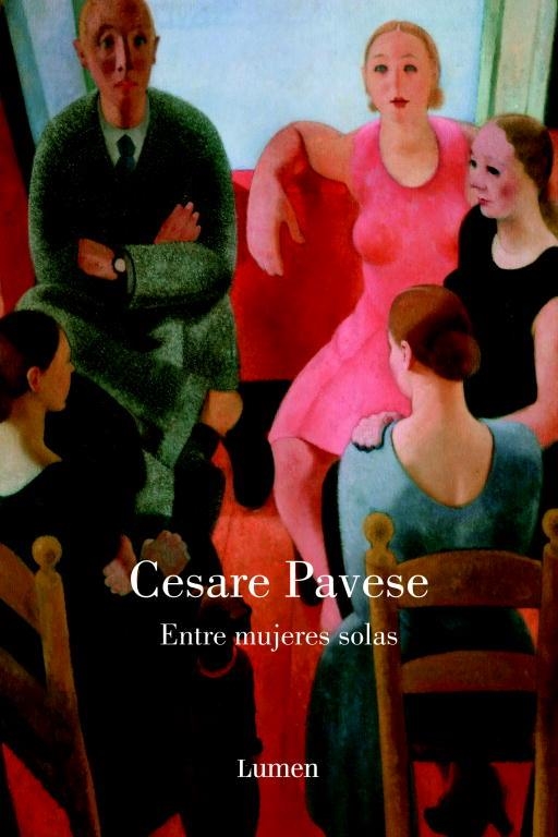 ENTRE MUJERES SOLAS | 9788426416773 | PAVESE,CESARE