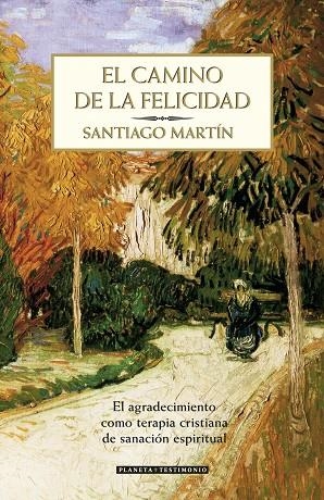 CAMINO DE LA FELICIDAD | 9788408071068 | MARTIN,SANTIAGO