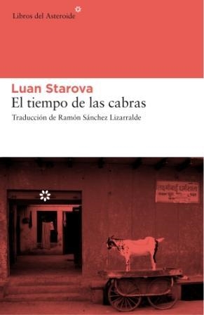 TIEMPO DE LAS CABRAS | 9788493659707 | STAROVA,LUAN