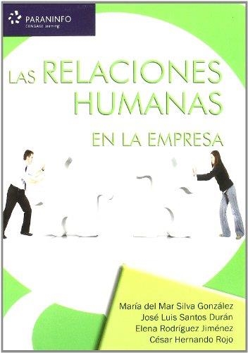 RELACIONES HUMANAS EN LA EMPRESA | 9788428331692 | SANTOS DURAN,JOSE LUIS SILVA GONZALEZ,Mª DEL MAR RODRIGUEZ JIMENEZ,ELENA HERNANDO ROJO,CESAR