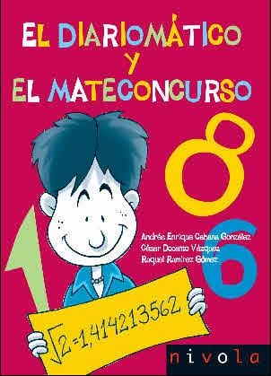 DIARIOMATICO Y EL MATECONCURSO | 9788492493074 | CABANA GONZALEZ,ANDRES ENRIQUE DOCANTO VAZQUEZ,CESAR RAMIREZ GOMEZ,RAQUEL