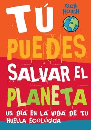 TU PUEDES SALVAR EL PLANETA | 9788496553477 | HOUGH,RICH