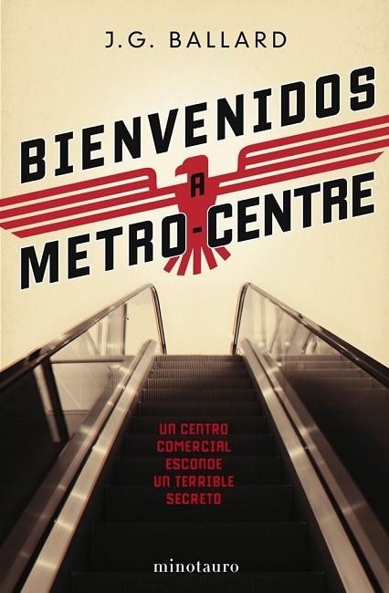 BIENVENIDOS A METRO CENTRE | 9788445076552 | BALLARD,J.G.