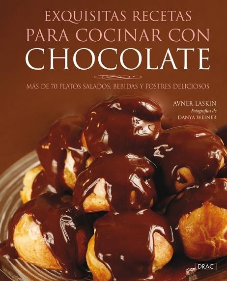 EXQUISITAS RECETAS PARA COCINAR CON CHOCOLATE | 9788498740189 | LASKIN,AVNER