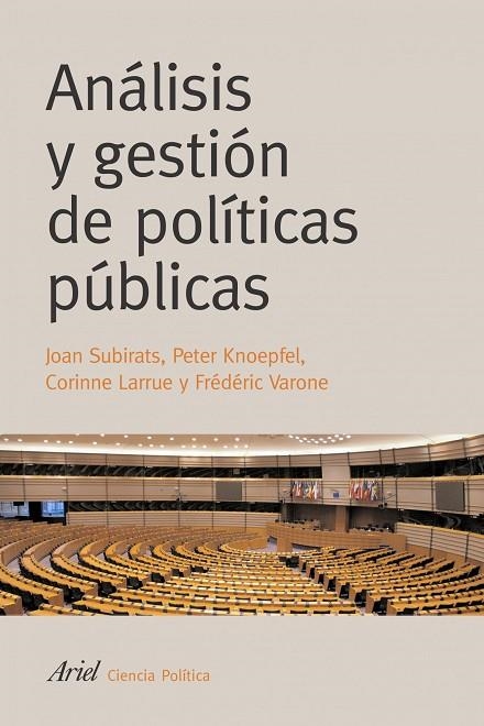 ANALISIS Y GESTION DE POLITICAS PUBLICAS | 9788434418288 | SUBIRATS,JOAN KNOEPFEL,PETER LARRUE,CORINNE VARONE,FREDERIC