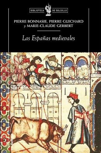 ESPAÑAS MEDIEVALES | 9788474238129 | BONNASSIE,PIERRE GERBET,MARIE-CLAUDE GUICHARD,P.