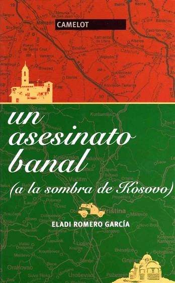 UN ASESINO BANAL. A LA SOMBRA DE KOSOVO | 9788475846262 | ROMERO GARCIA,ELADI