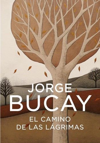 CAMINO DE LAS LAGRIMAS | 9788425340444 | BUCAY,JORGE