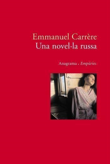 UNA NOVEL.LA RUSSA | 9788497872812 | CARRERE,EMMANUEL