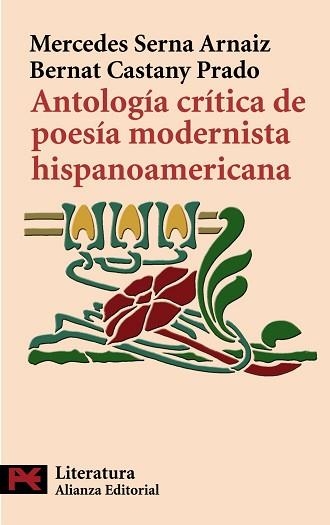 ANTOLOGIA CRITICA DE POESIA MODERNISTA HISPANOAMERICANA | 9788420668390 | SERNA ARNAIZ,MERCEDES CASTANY PRADO,BERNAT